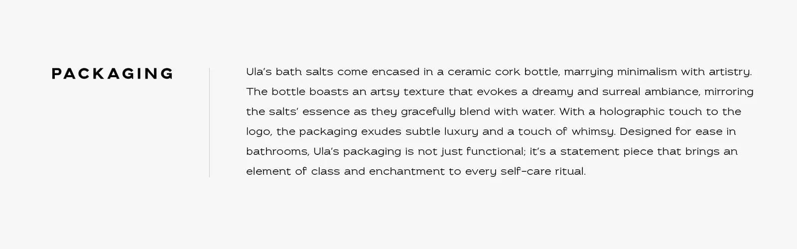 ULA packaging description explaining the ceramic cork bottle and holographic finish